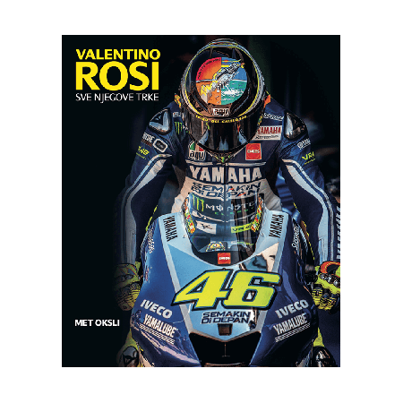 Knjiga: Valentino Rosi sve njegove trke (Met Oksli)